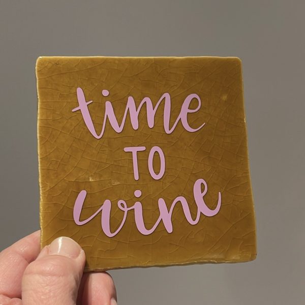 Tegeltje - time to wine